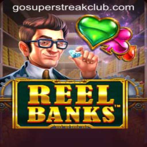 ReelBanks: A Comprehensive Guide to the Game and SuperStreakClub